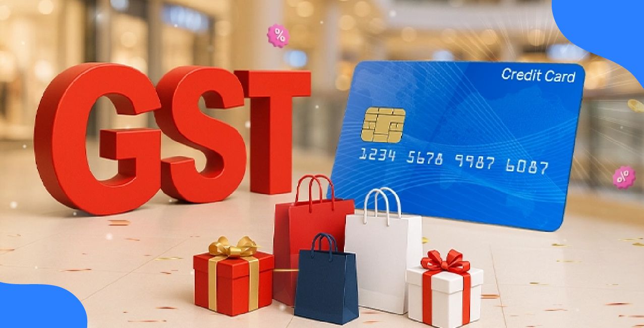 GST on Credit Card: Complete Guide on Charges & Effects