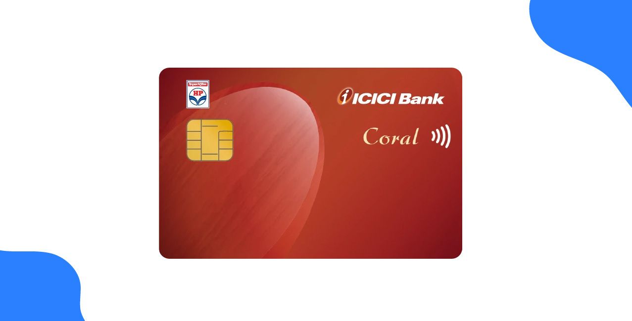 HPCL Coral Credit Card – Features, Fuel Benefits, Rewards & Fees | Complete Guide