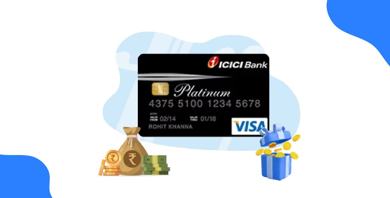 ICICI Platinum Credit Card Benefits – Rewards, Cashback & Perks