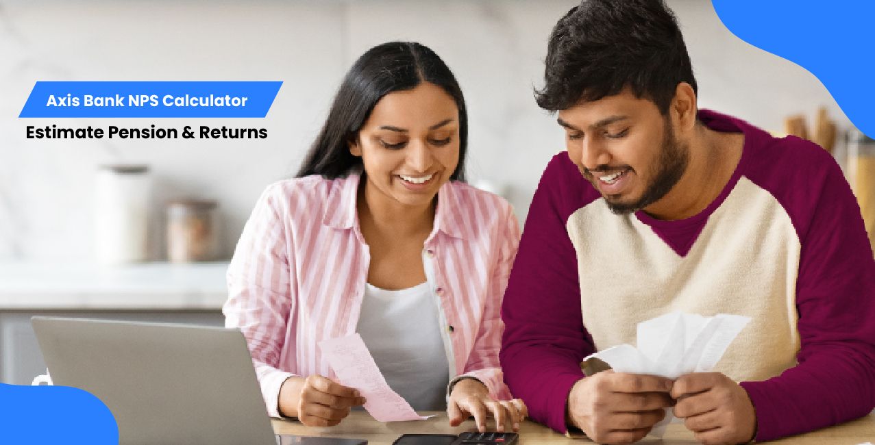 Axis Bank NPS Calculator – Estimate Pension & Returns