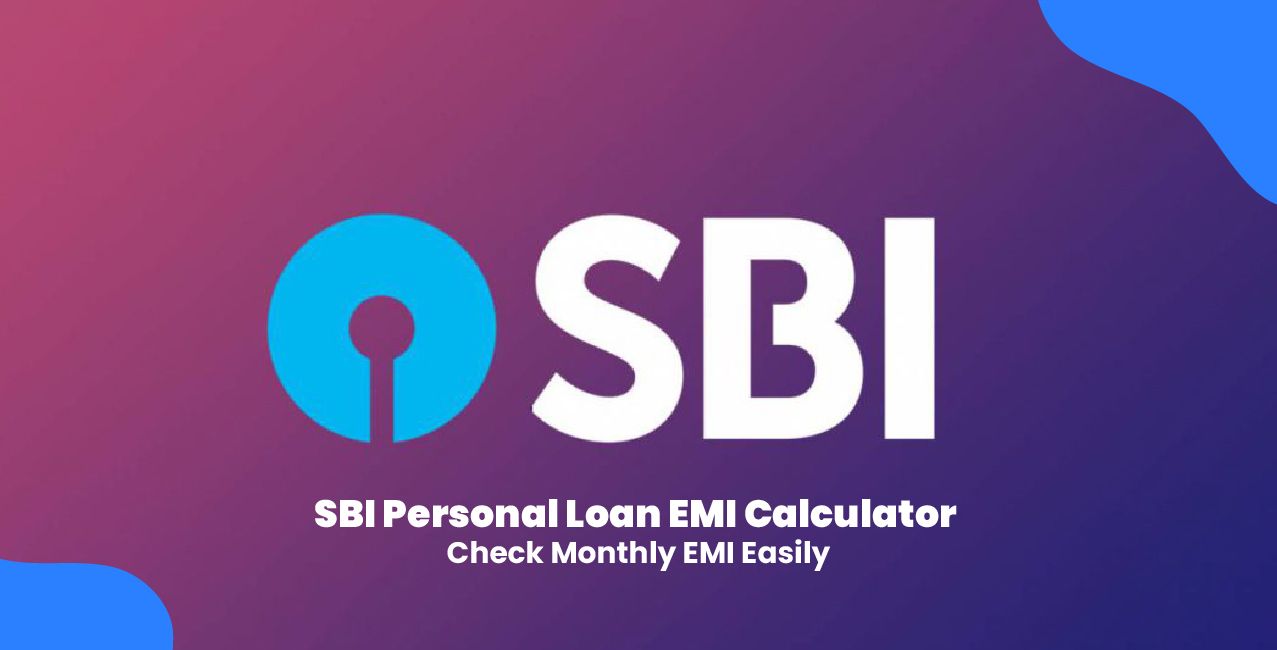 SBI Personal Loan EMI Calculator – Check Monthly EMI Easily