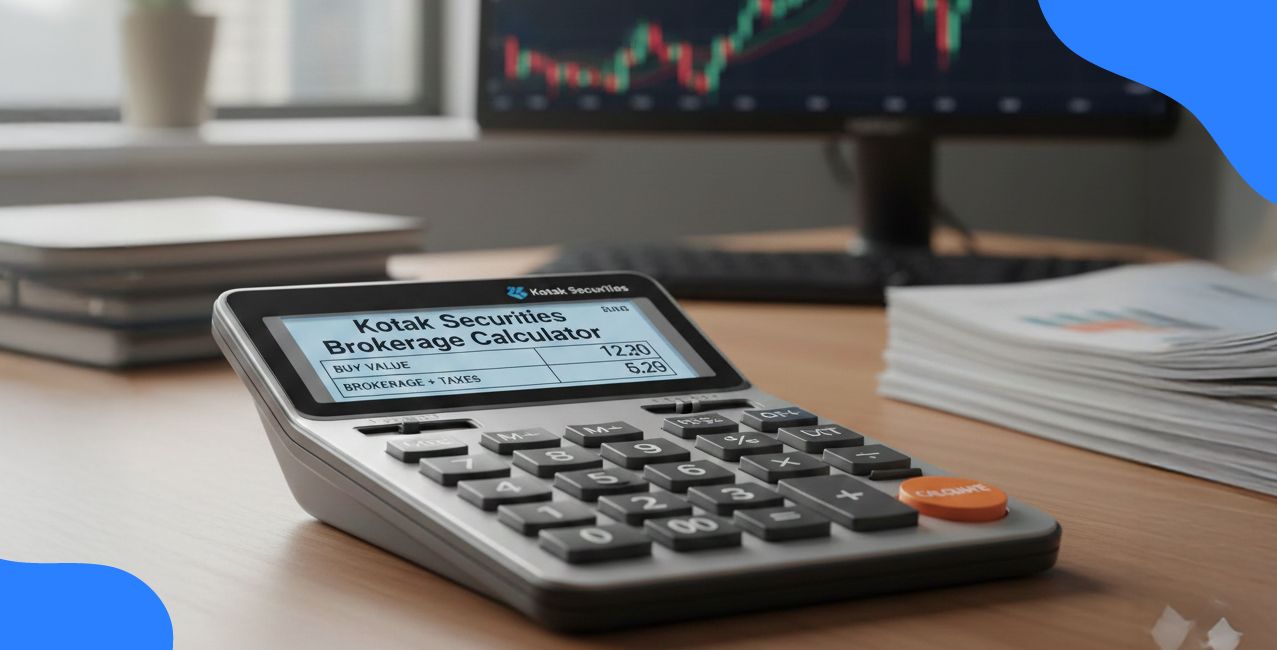 Kotak Securities Brokerage Calculator – Charges Calculation & Complete Guide