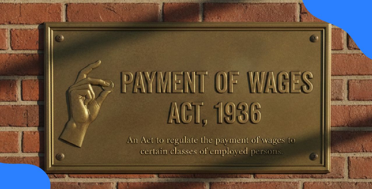 Payment of Wages Act: Wage Rules, Deduction Limits & Complete Guide