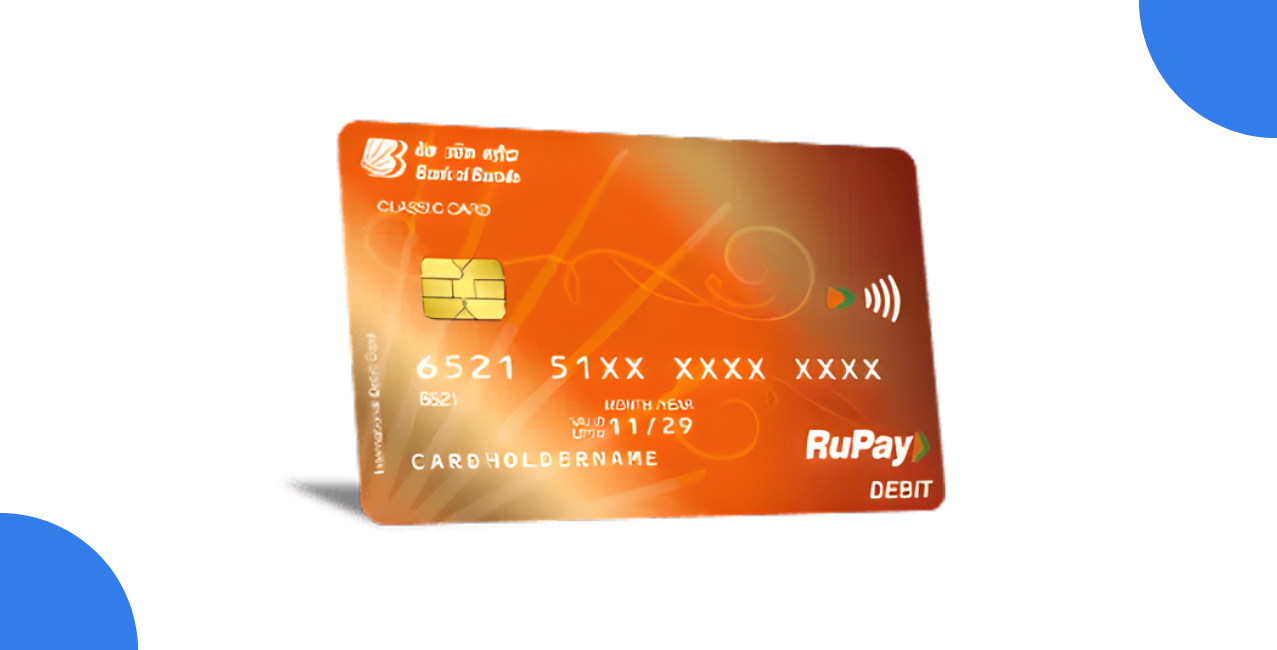 Bank of Baroda RuPay Debit Card – Benefits, Charges & Features Guide