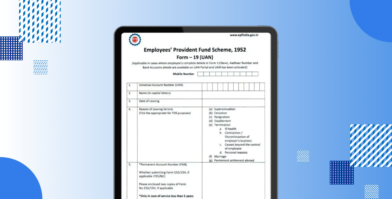 What Is Form 19 in PF: Eligibility, Uses and Claim Process