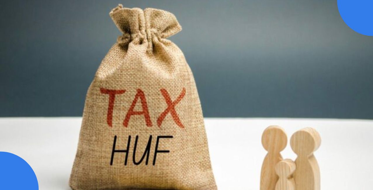 HUF Taxation: Rules, Benefits and Tax Calculation Explained