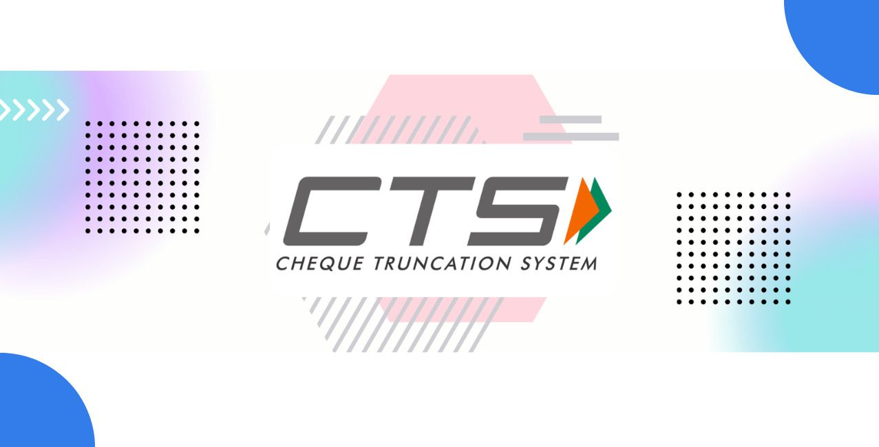 Cheque Truncation System: Meaning, Process, Features and Benefits