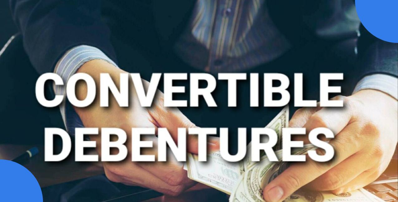 Convertible Debenture: Meaning, Features, Benefits and Risks