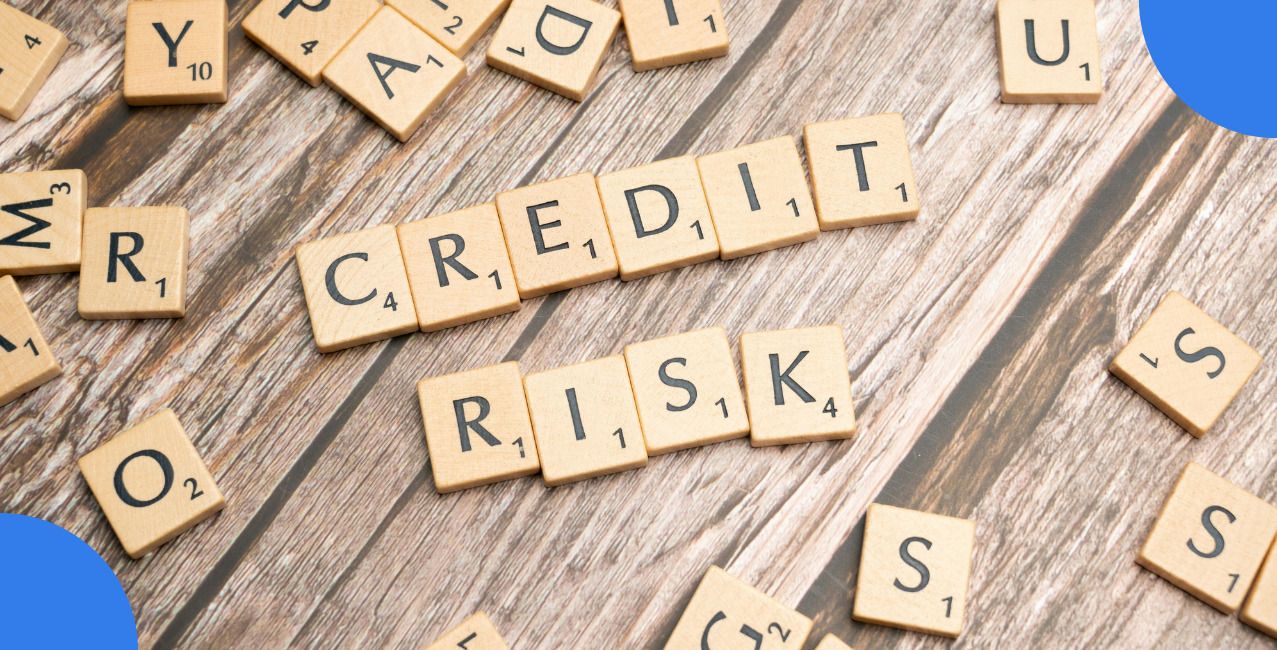 Credit Risk Management: Meaning, Process, Tools and Benefits
