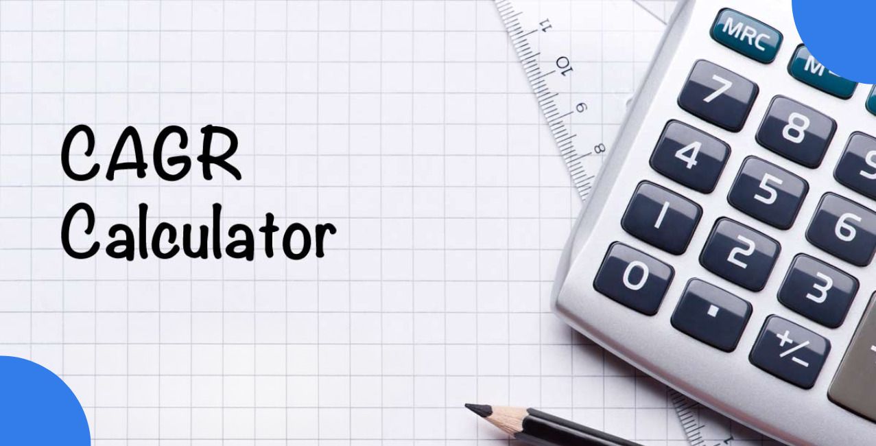 CAGR Calculator: Calculate Annual Growth Rate Easily