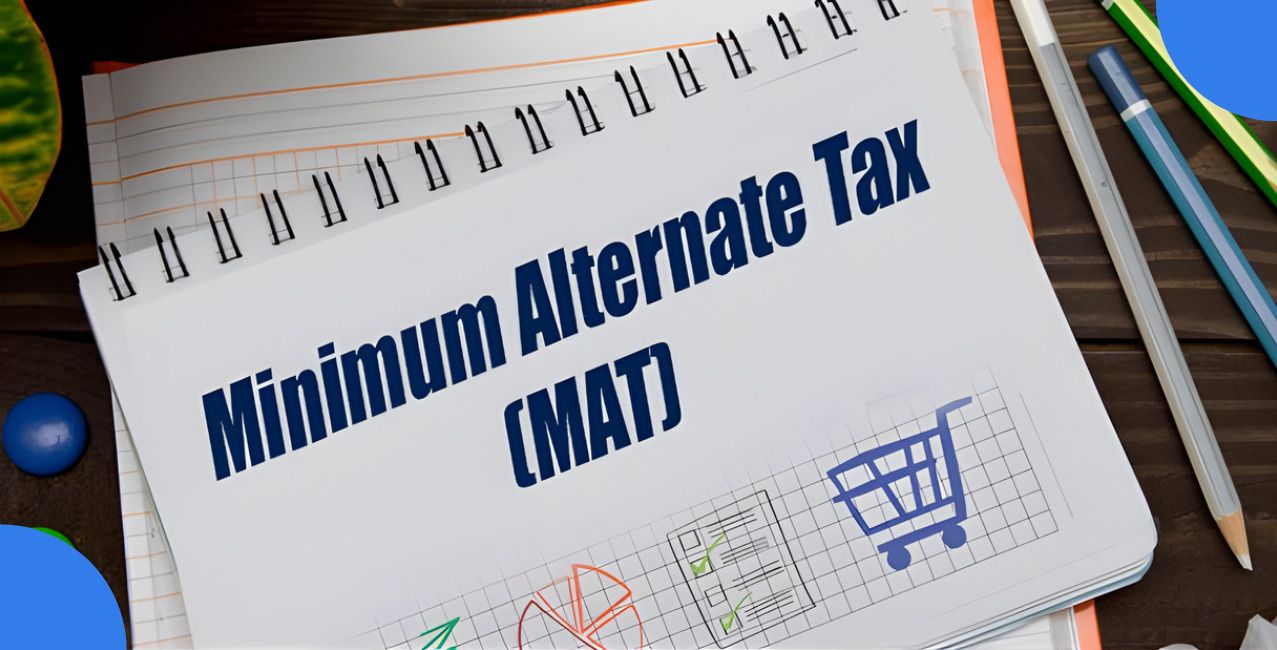 Minimum Alternate Tax: Meaning, Calculation, Rate and Applicability