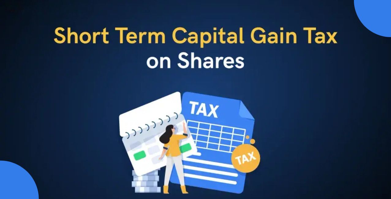 Short Term Capital Gain on Shares: Tax Rules, Calculation, and Meaning