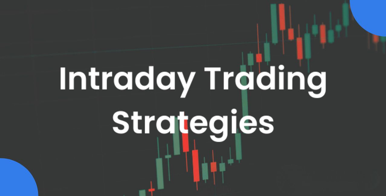 Intraday Trading Strategy for Beginners, Simple Method to Start Today 