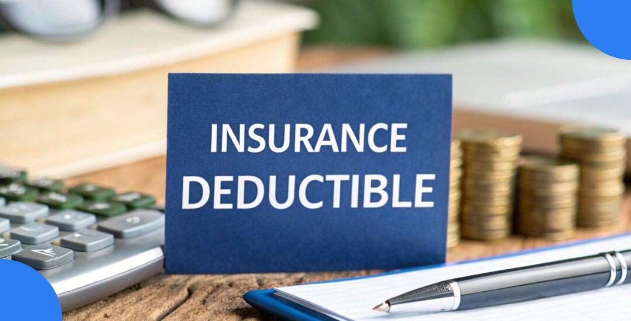 Deductible in Insurance: Meaning, Types, and How It Works