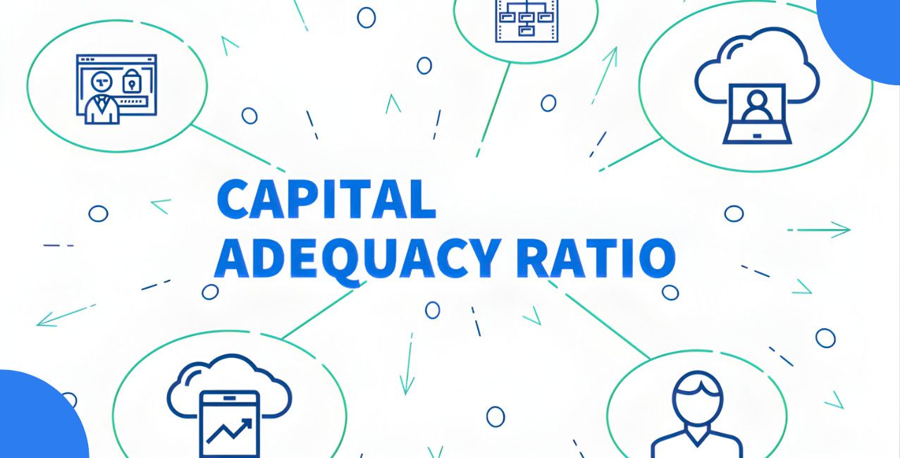 Capital Adequacy Ratio: Meaning, Formula, Example And Importance
