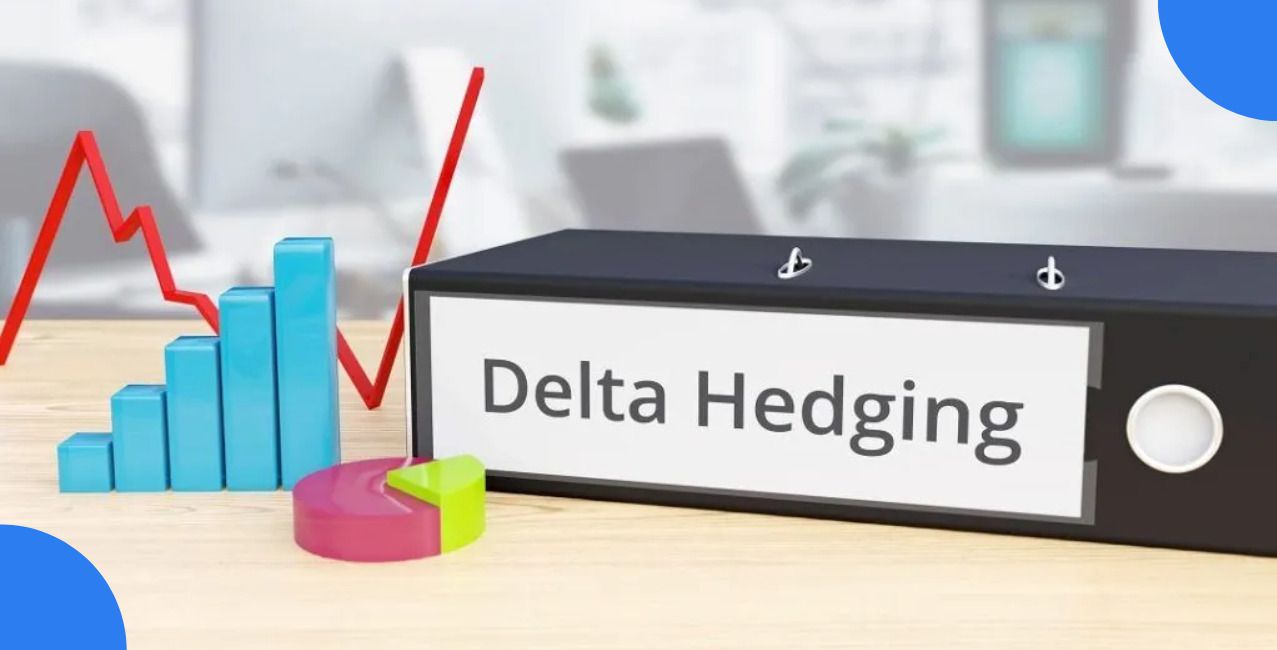 Delta Hedging: Meaning, Strategy, Example And Benefits