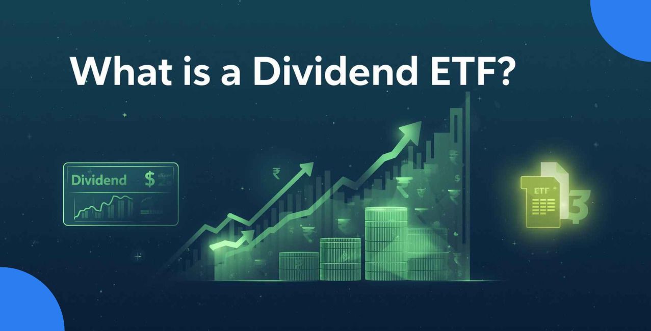 Dividend ETF: Meaning, Benefits, Risks And How It Works