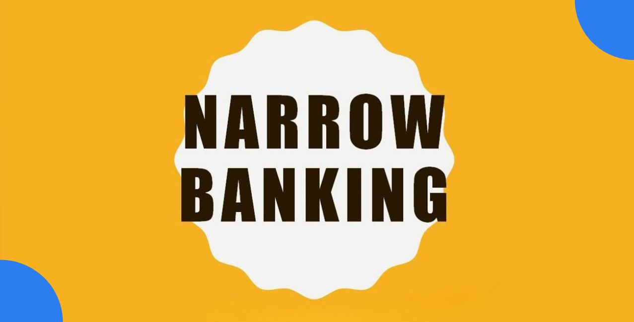 Narrow Banking: Financial Stability & Model Guide