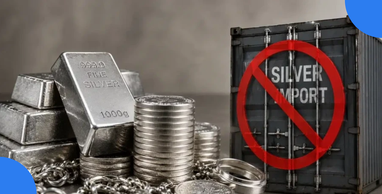 Why India Suddenly Restricted Silver Imports Amid the Forex Crisis?