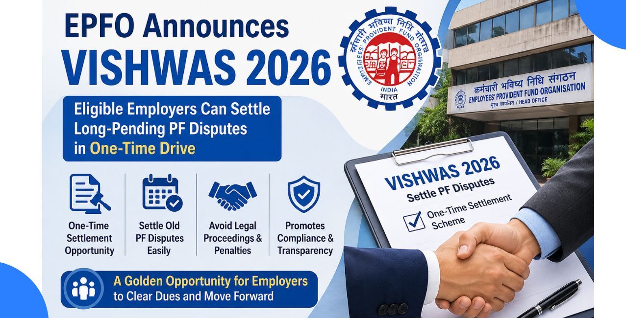 EPFO Announces VISHWAS 2026, Eligible Employers Can Settle Long-Pending PF Disputes in One-Time Drive