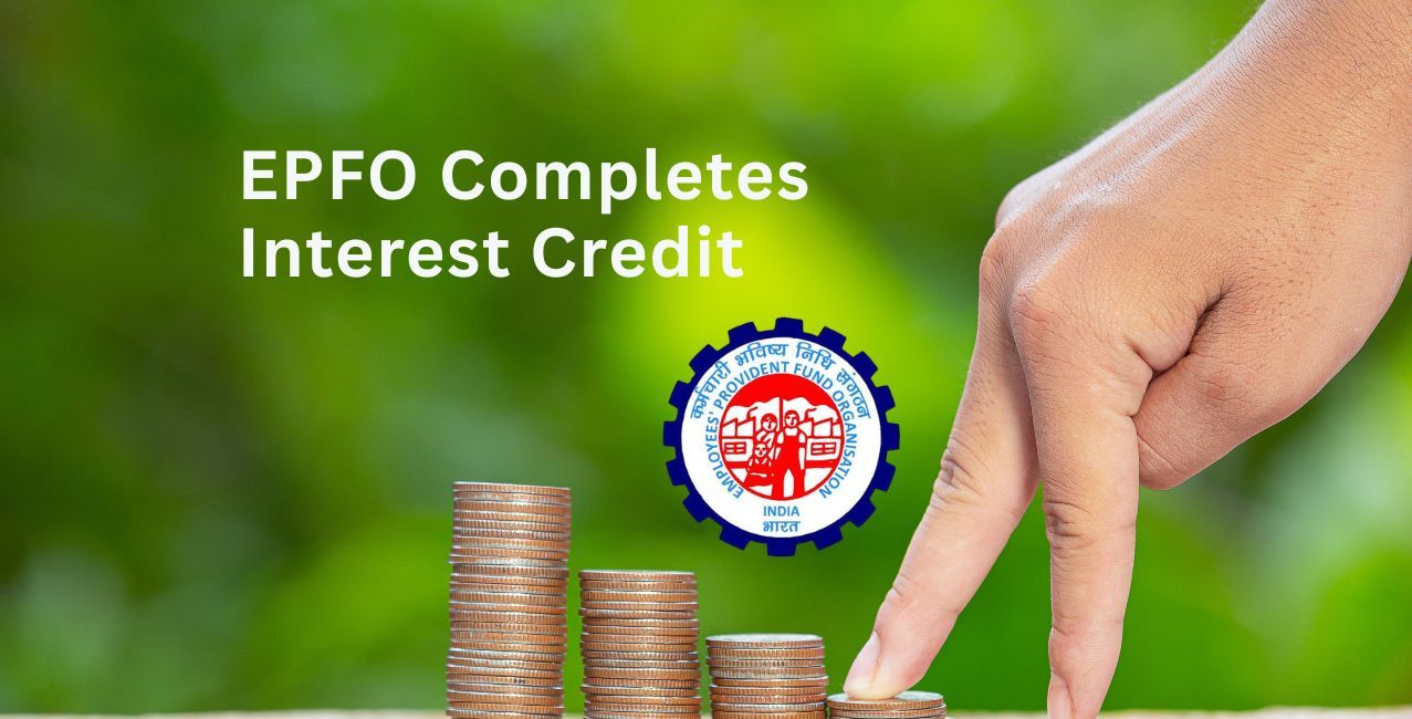 EPFO Completes FY2025-26 Interest Credit at 8.25%, Nearly 35 Crore Accounts Covered