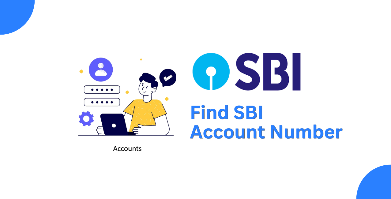 How to Find SBI Account Number: Easy Methods Explained