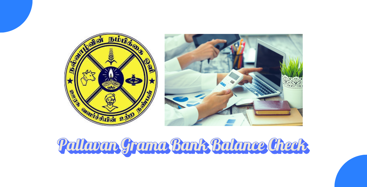 Pallavan Grama Bank Balance Check Number (Tamil Nadu Grama Bank)