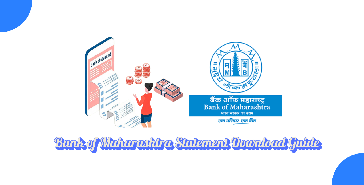 Bank of Maharashtra Statement Download: All You Need to Know