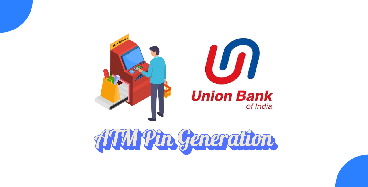 Union Bank ATM PIN Generation: Set or Reset PIN Guide (2026)