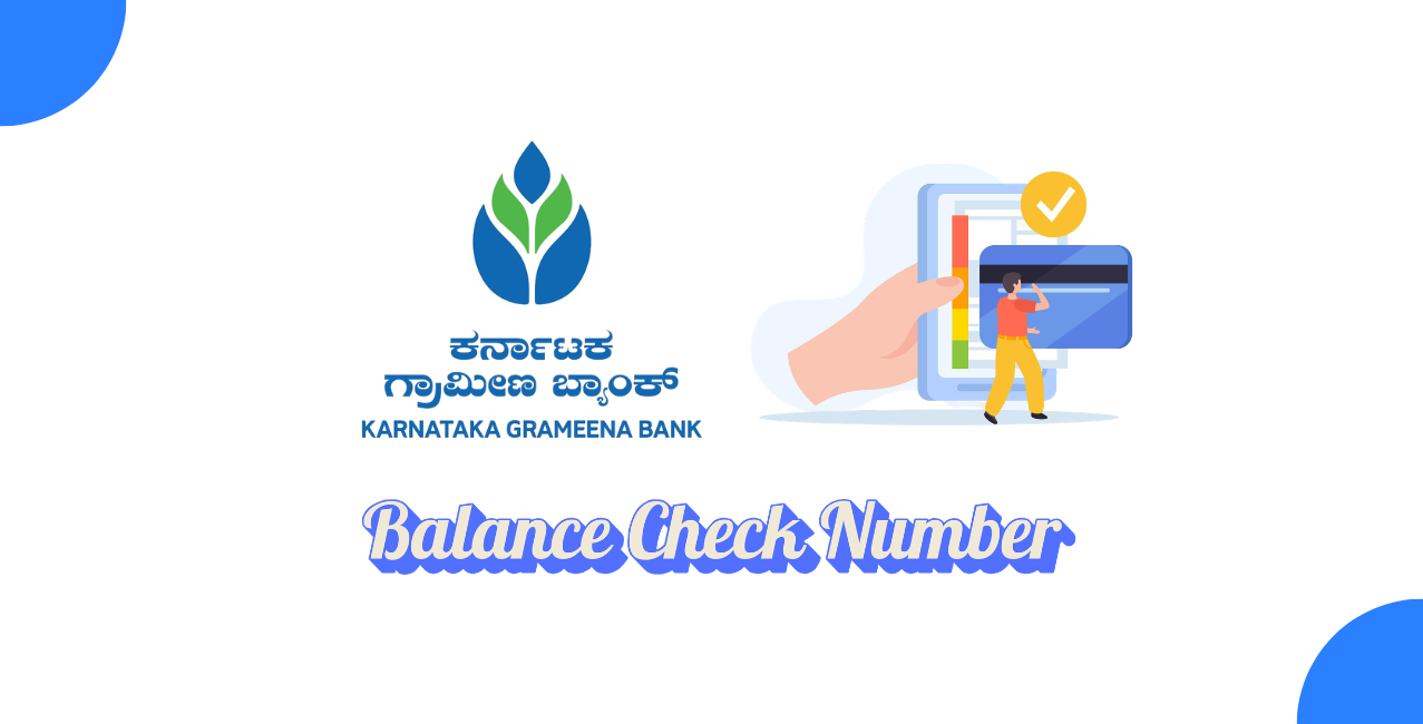 Karnataka Grameena Bank Balance Check Number