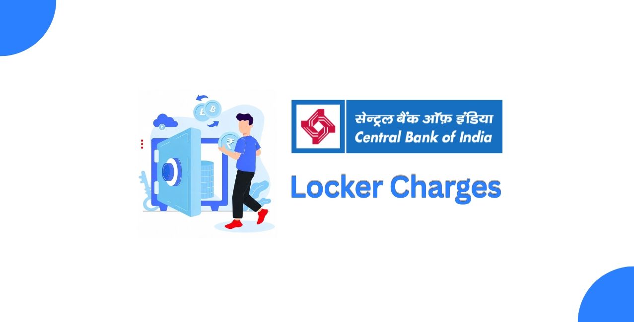 Central Bank of India Locker Charges – Latest Rental Fees & Details