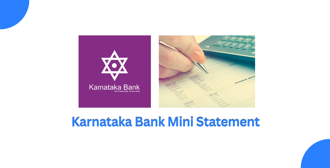 Karnataka Bank Mini Statement: Check by Missed Call, SMS & App