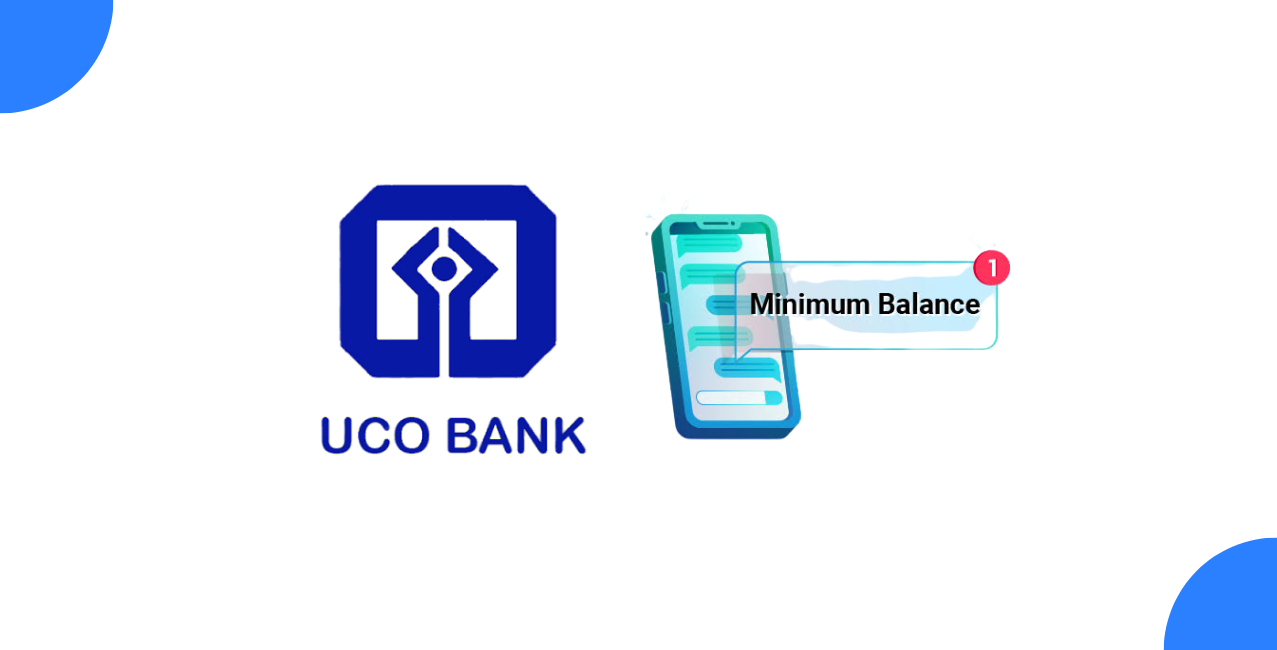 UCO Bank Minimum Balance: Rules, Charges & Avoidance Tips