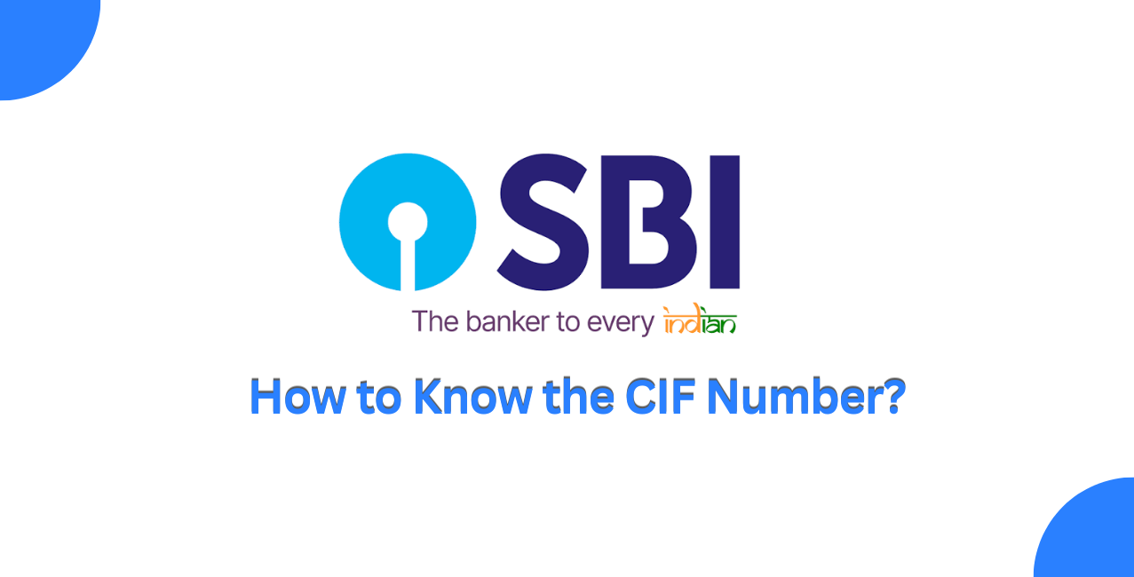 How to Know the CIF Number of SBI?