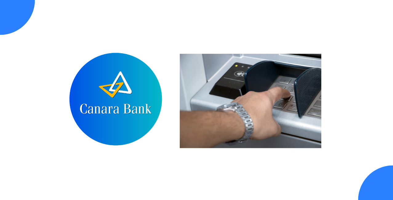 Canara Bank ATM PIN Generator: Step-by-Step Activation Guide
