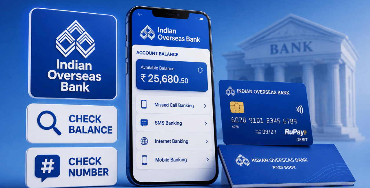 How To Check Indian Overseas Bank Balance? Check Balance Check Number