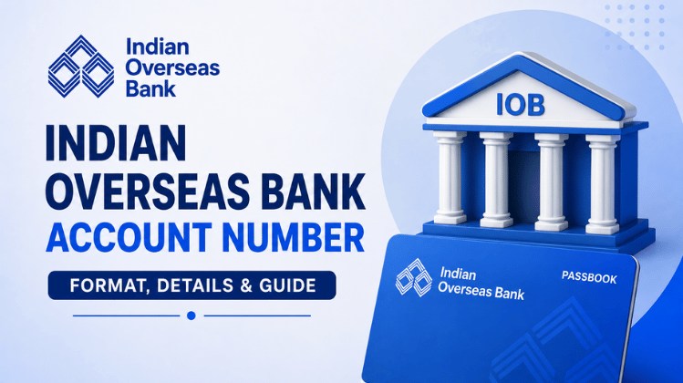 Indian Overseas Bank Account Number: Format, Details & Guide