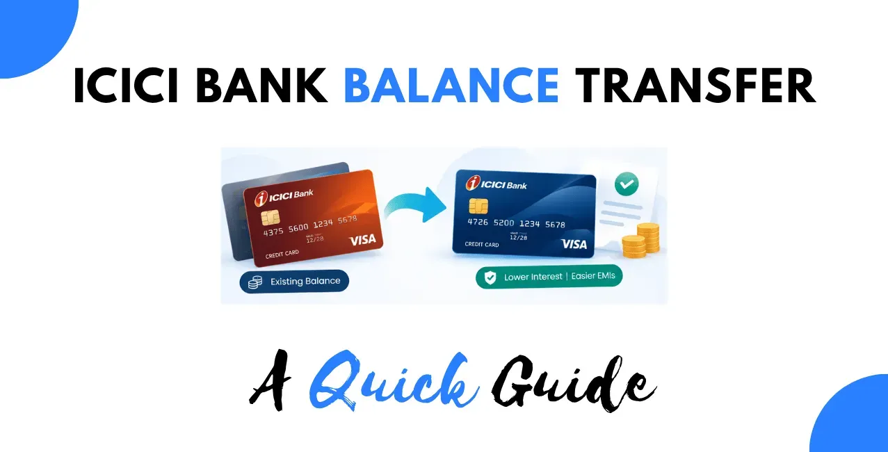 How to Do an ICICI Bank Credit Card Balance Transfer