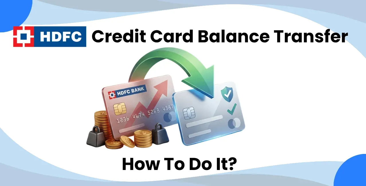 How to Do an HDFC Credit Card Balance Transfer