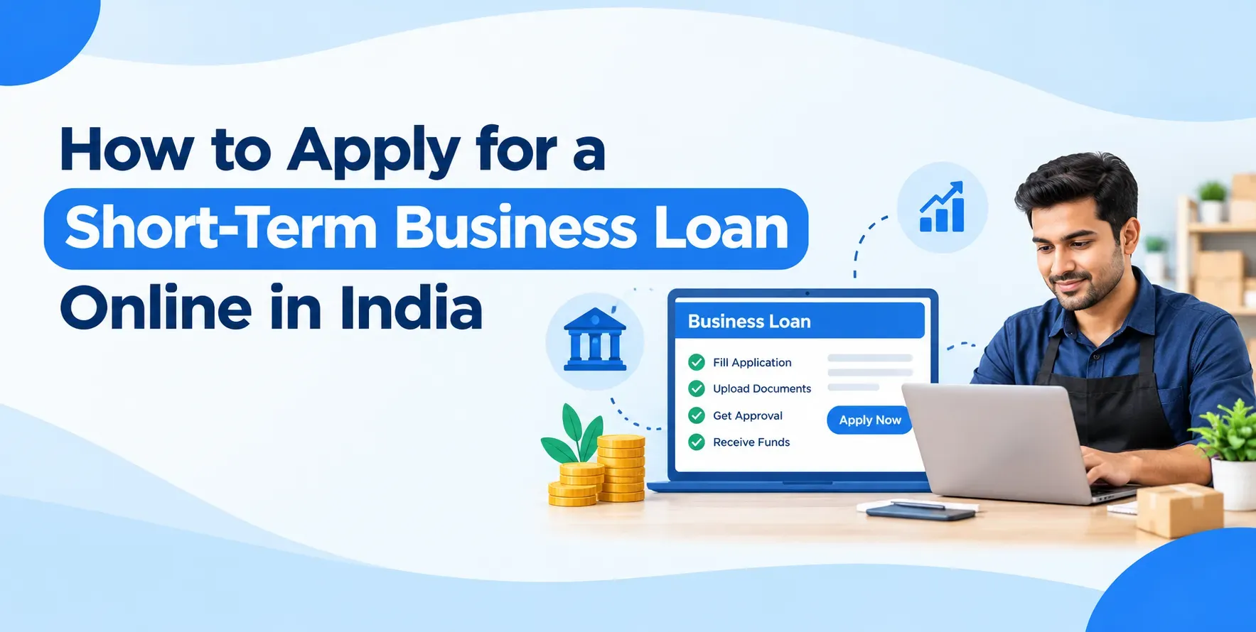 How to Apply for a Short-Term Business Loan Online in India