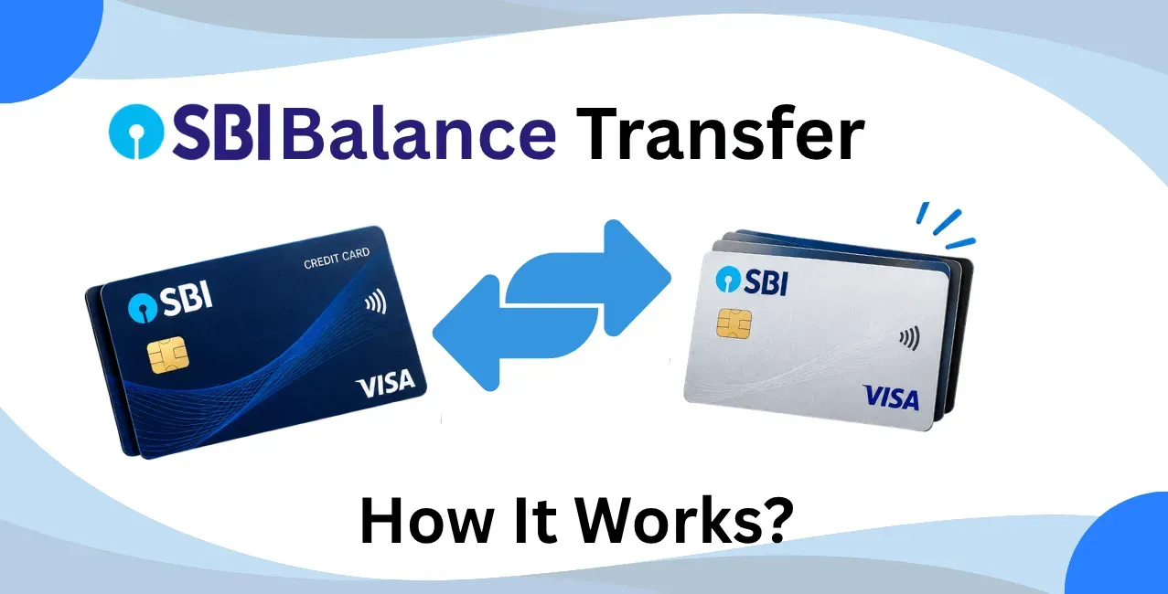SBI Credit Card Balance Transfer: How It Works