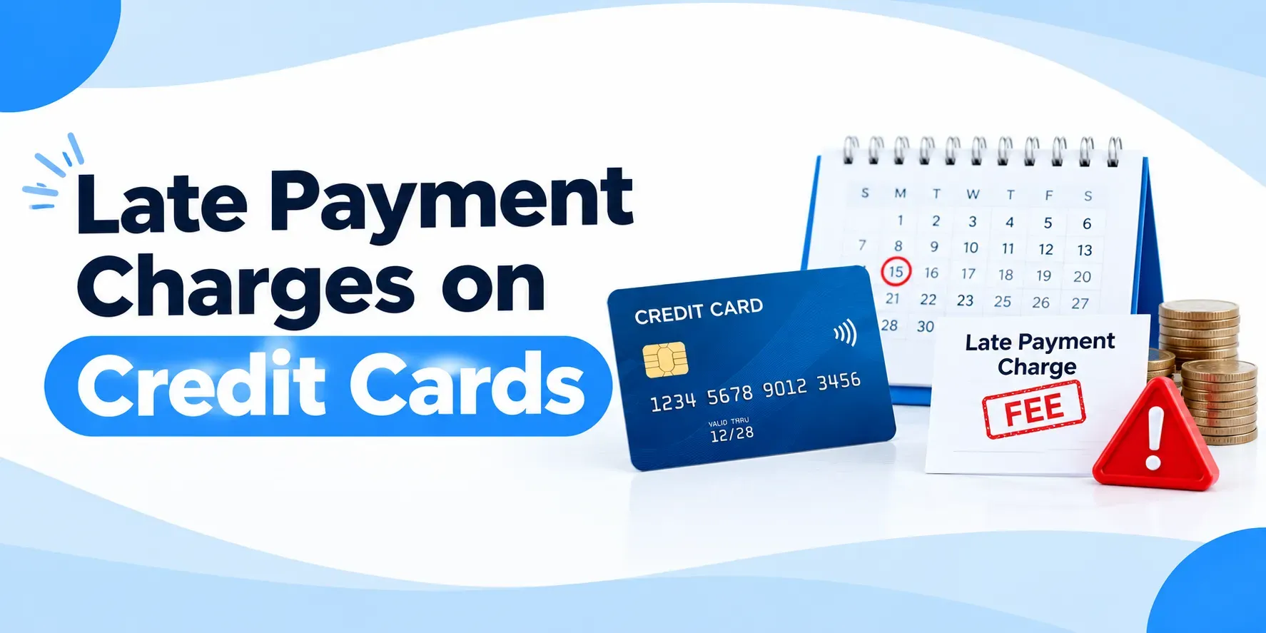 Late Payment Charges on Credit Cards